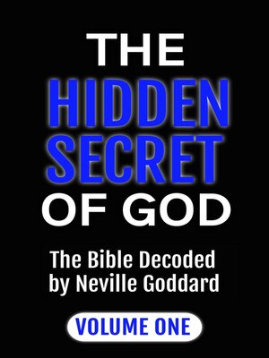 cover image of The Hidden Secret of God the Bible Decoded by Neville Goddard